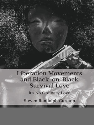 cover image of Liberation Movements and Black-on-Black Survival Love